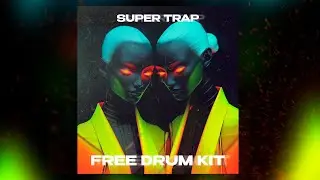 [FREE] SUPER TRAP DRUM KIT 2024 F1lthy