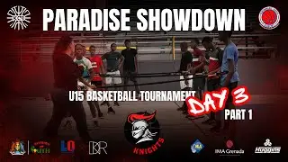 Paradise Showdown U15 Basketball Tournament, Sint Maarten - Day 3 (Pt1) (KCBA Knights Grenada)