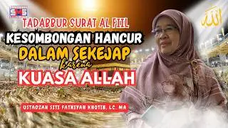 Tadabbur Surat Al Fiil: Kisah Pasukan Gajah&Kuasa Allah yang Tak Terbantahkan | Ustdzh Siti Fathiyah