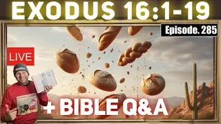 Exodus 16:1-19 Commentary, Bible Study, Q&A. Ask Pastor Josh (Episode 285)