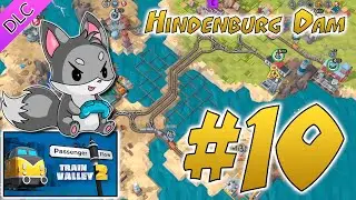 #10 Hindenburg Dam - Train Valley 2 Passenger Flow DLC Walkthrough / Прохождение