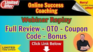 Online Success Coaching Program by John Thornhill Webinar - Review  - Upsell - Bonus