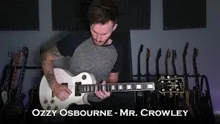 Ozzy Osbourne - Mr. Crowley (Guitar Cover + All Solos / One Take)
