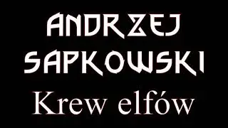 Andrzej Sapkowski - Krew elf&oacute;w #witcher #TheWitcher4 #WitcherIV #Witcher4 #Wiedźmin #sapkowki