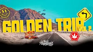 Golden Trip Vol, 2 ✙SKINNY DHE✙SOYER✙ZEIR RODRIGUEZ✙BLACKBERSH
