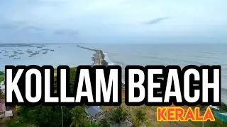 KOLLAM BEACH| Kerala | Kollam Tourism | Best Beach in Kerala | 4K | Kerala Tourism.