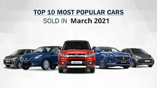 Top 10 Best selling cars in March 2021 | Land of Automotive