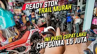 UPDATE STOK Trail Dijual Mulai 15 Juta an ‼️ (CRF, KX NINJA, HUSQ, KTM, YZ 125)