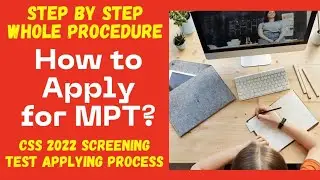 How to Apply for MPT? (CSS 2022 Screening Test)