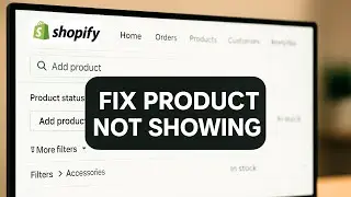 Как исправить ошибку, из-за которой товар не отображается на Shopify | Пошаговое руководство