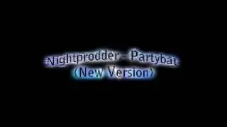 Nightprodder - Partyb&aring;t (New Version)