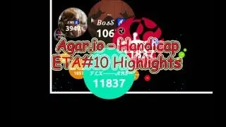 Agar.io | Exalted Tournament agar #10 | Handicap | Highlights