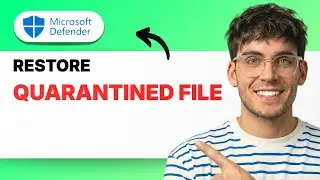 How to Restore a Quarantined File in Microsoft Defender [2026 Full Guide]