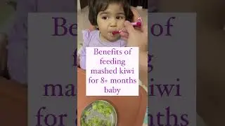 Can I give kiwi to my 8 months baby ? Kiwi benifits for babies || #babynutrition #babyhealthyfood