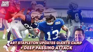 750 | Art Stapleton Updates Giants Camp + Deep Passing Attack