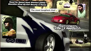 Need for Speed Most Wanted (2005) Blacklist Rival #9 Earl Bounty & Races