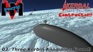 HMV Plays KSP 1.0 - Contractor 03: Three Kerbin Anomalies Found!