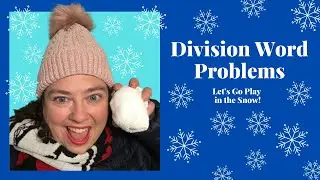 Division Word Problems: Winter Theme