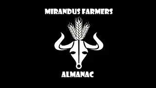 Mirandus Farmers Almanac Ep.12