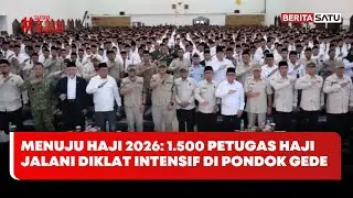 Menuju Haji 2026: 1.500 Petugas Haji Jalani Diklat Intensif di Pondok Gede #beritasatu