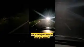 How to use High-low Beams on single lane highway? #shorts