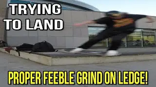 From FAIL to CLEAN: Learning Proper Feeble Grind Technique!