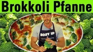 Brokkoli Pfanne - schnell, lecker und gesund Muskeln aufbauen - Broccoli