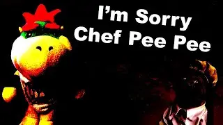 I&rsquo;m Sorry Chef Pee Pee