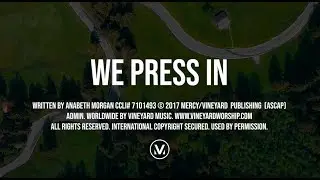 WE PRESS IN | Anabeth Morgan | SONG OF THE MONTH | Vineyard Worship