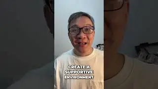 Creating a Supportive Environment: 3 Key Steps to Success