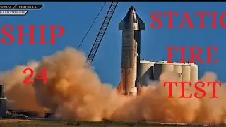 SpaceX Ship 24 Single Engine Static Fire Test