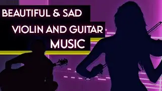 FL STUDIO - BEAUTIFUL and EMOTIONAL VIOLIN and GUITAR