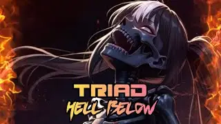 Hell Below-- Triad