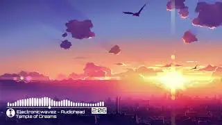 Electronicwavez - Audiohead Temple of Dreams [ IBNC ]
