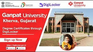 Ganpat University, Gujarat Degree Certificates Download by Digilocker  | गनपत यूनिवर्सिटी