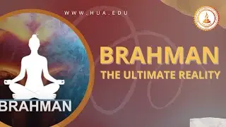 What is Brahman &ndash; The Ultimate Reality
