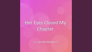 Her Eyes Closed My Chapter