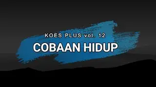 Koes Plus -  Cobaan Hidup