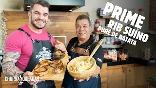 Prime Rib e Tomahawk Suíno com Purê de Batata I Churrasqueadas