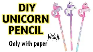 pencil decoration ideas unicorn | Diy Unicorn Pencil | how to make unicorn pencil at home