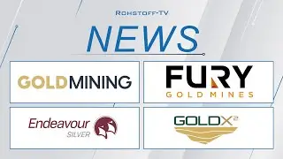 Новости горнодобывающей промышленности, включая GoldMining, Fury Gold Mines, Endeavour Silver и G...