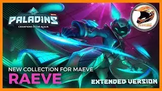[Paladins]Raeve Maeve Song (Extended Version)!!!