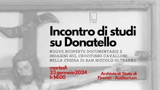 Incontro di studi su Donatello - Intervento di Francesco Caglioti