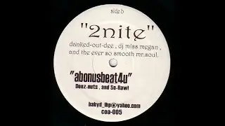 Danked-Out-Dee & DJ Miss Megan & The Ever So Smooth Mr Soul - 2nite