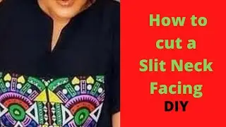 How To Cut A Perfect Facing:Slit Neckline|#howto #cutting #facing #easy#stitching#diysewing