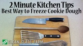 2 Minute Kitchen Tips -  The best way to freeze cookie dough