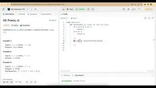 Self Mock Technical Interview - Day 13 - 50. Pow(x, n)