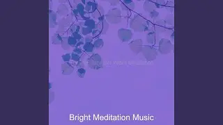 Sublime Backdrops for Deep Meditation