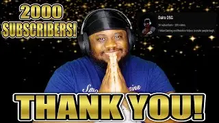The 2000 Subscriber Milestone Video - THANK YOU SO MUCH!