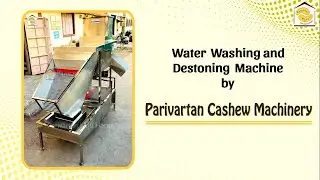 RCN WATER WASHING & DE-STONER SYSTEM | Cashew Processing Machine and Plant +919512497976/9512397976